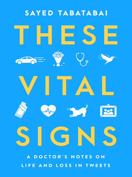 Title details for These Vital Signs by Sayed Tabatabai - Available